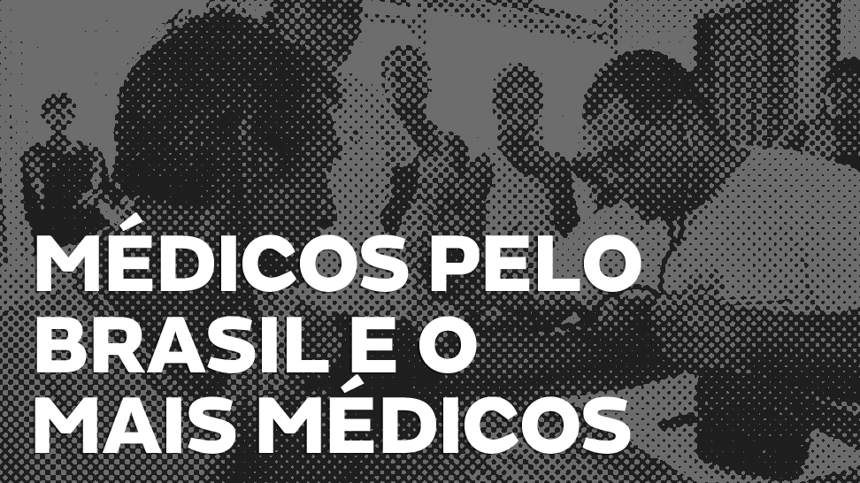 Mais Médicos muda para Médico pelo Brasil