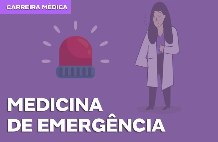 Carreira Médica: Medicina de Emergência